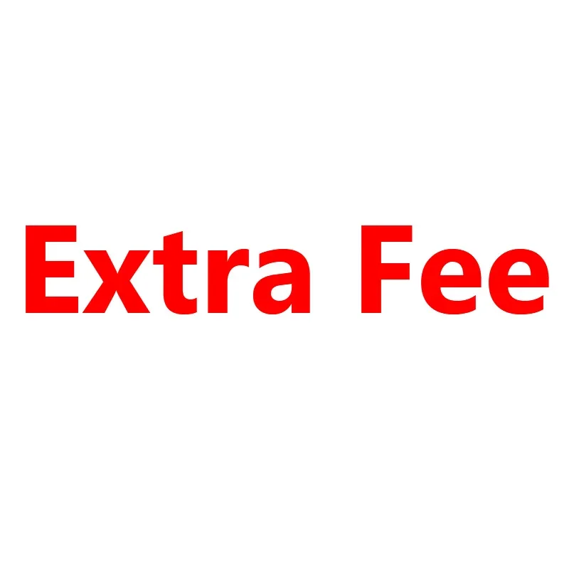 

Extra Fee