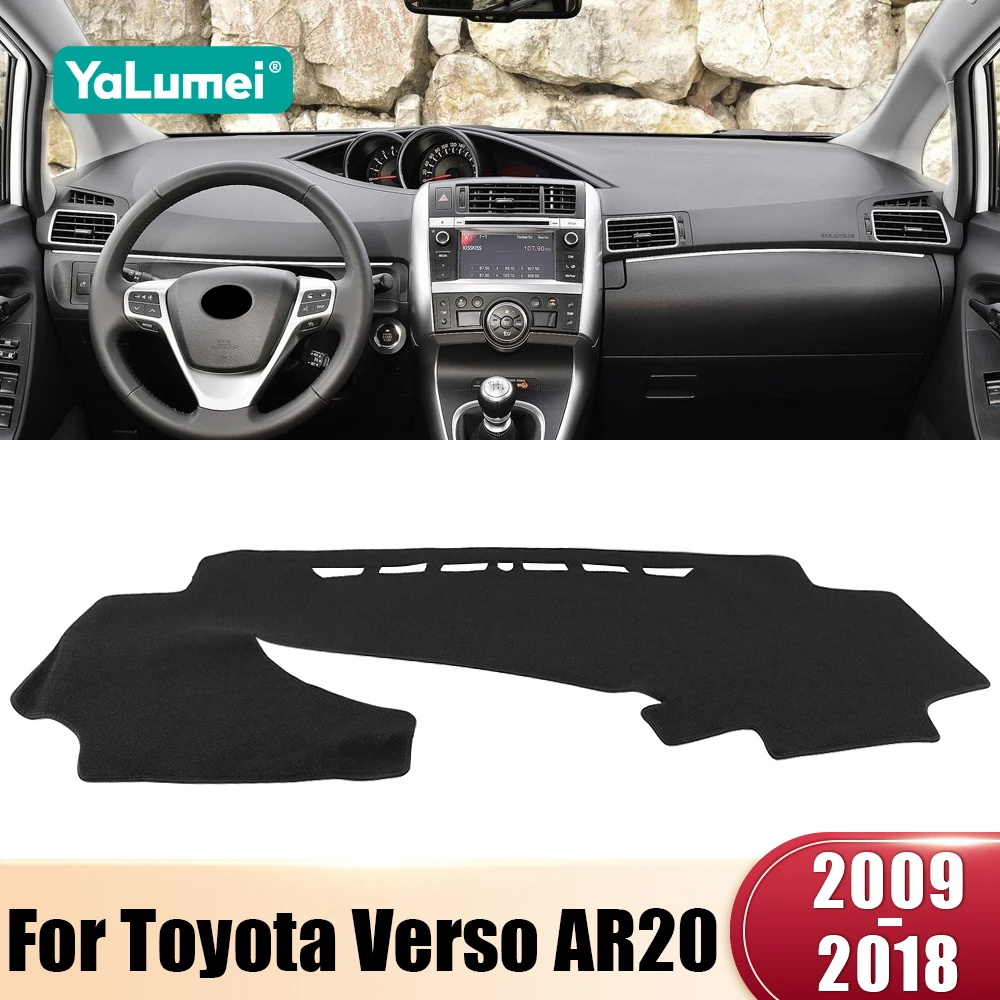 

For Toyota Verso AR20 2009-2011 2012 2013 2014 2015 2016 2017 2018 Car Dashboard Cover Avoid Light Anti-UV Carpets Non-Slip Mats