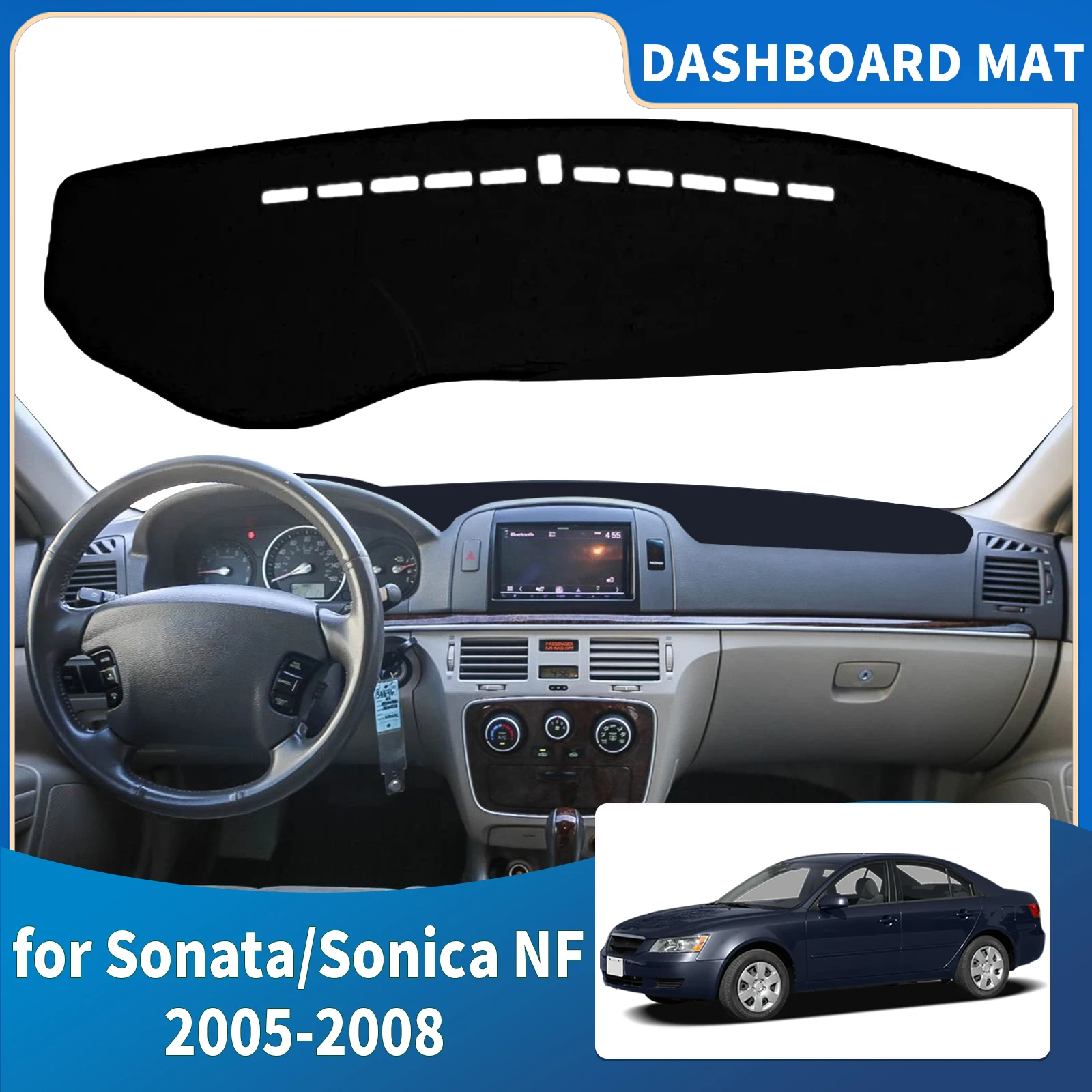 

for Hyundai Sonata Sonica NF 2005-2007 2008 ​​High Quality Dashboard Cover Mat Sunshade Anti‑UV Protector Dash Pad Accessories