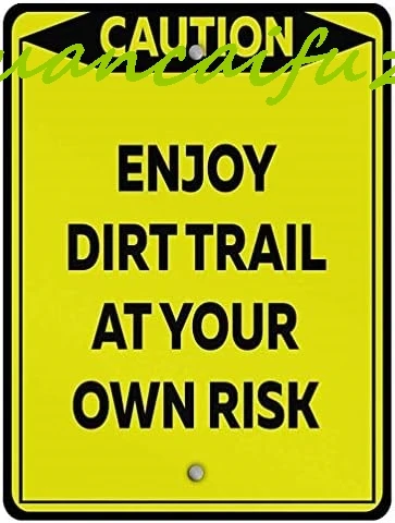 Предупреждающий знак Eletina Наслаждайтесь грязевой тропе по вашему собственному риску Знак активности Бизнес-знак 12X8 дюймов Алюминиевый металлический жестяной знак