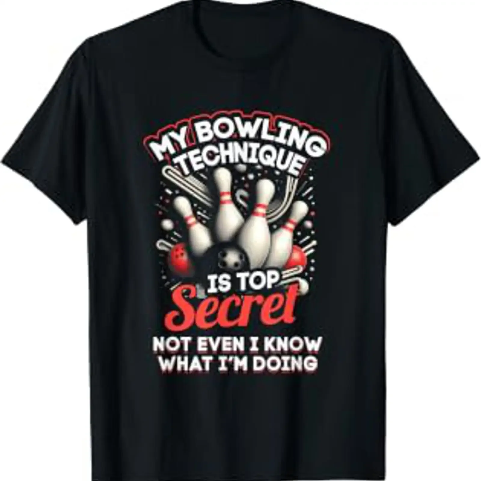 My Bowling Technique Is Top Secret Funny Bowler T Shirt vintage Washed Top For Everyday Wear Comfortable Stretched Versatile