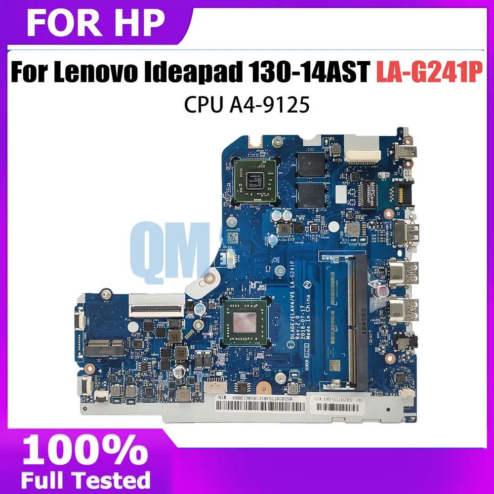 

Laptop Motherboard For Lenovo Ideapad 130-14AST LA-G241P EM9000A 5B20R34439 Notebook Mainboard CPU A4-9125 100%Tested OK