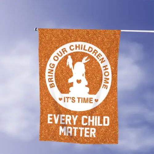 Orange Every Child Matters Flag, Protect Children Flag, Honoring Orange Day Flag