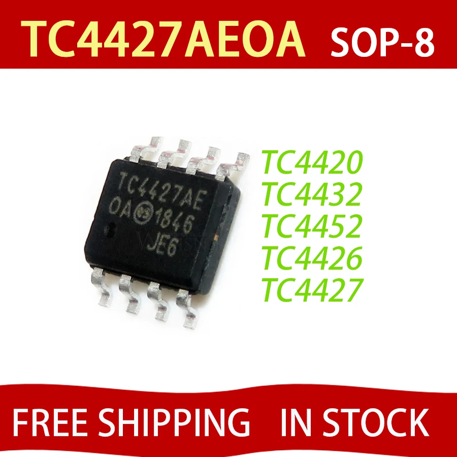 5PCS TC4427ACOA SOP-8 TC4427 TC4427AEOA TC4427COA TC4420EOA TC4420E TC4420 TC4420COA TC4432EOA TC4432COA TC4426EOA