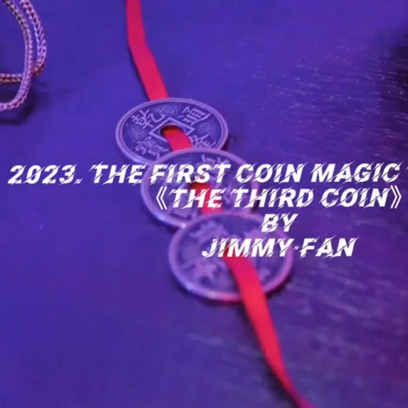 The Third Coin By Jimmy Fan Close Up Magic Tricks Illusions Gimmicks Stage Magic Props Rainbow Coin 3 Fly Coin Transfer Magician