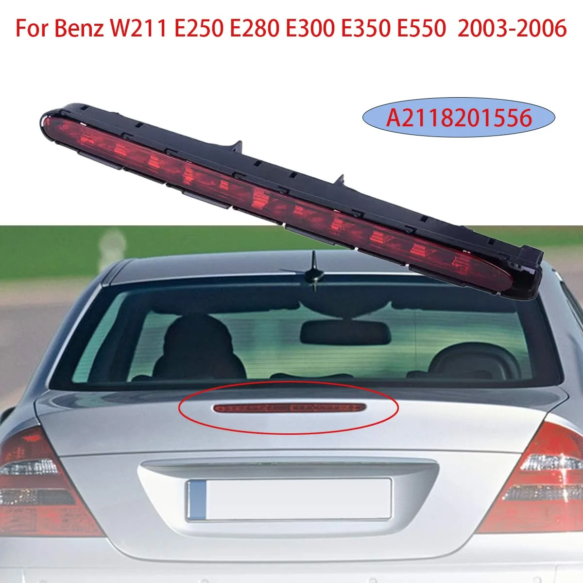 

High Position Brake Light for Mercedes for Benz W211 E300 E350 2003-2006 A2118201556 LED Rear High Level Third Brake Stop Light