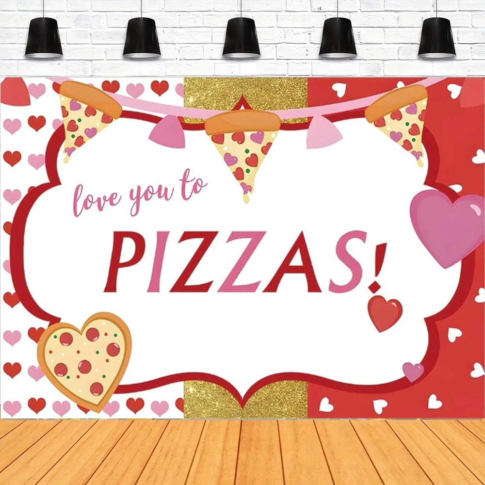 

Фон для фотосъемки Love You To Pizza, вечерние украшения, красное розовое сердце, магазин пиццы для девочек и мальчиков, кулинарный баннер, фон на день рождения