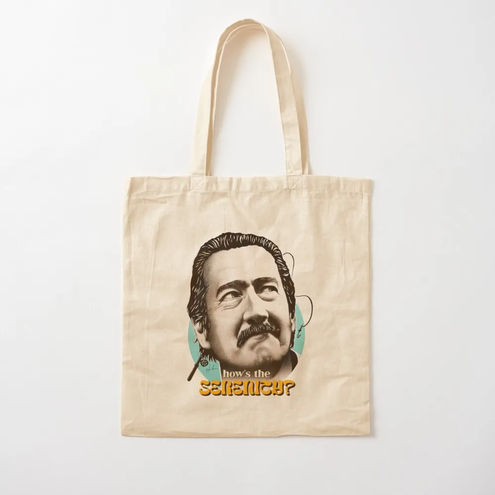 HOW'S THE SERENITY Tote Bag