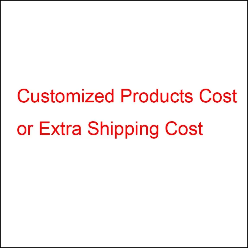

Customized Goods Fee or Extra Shipping Cost