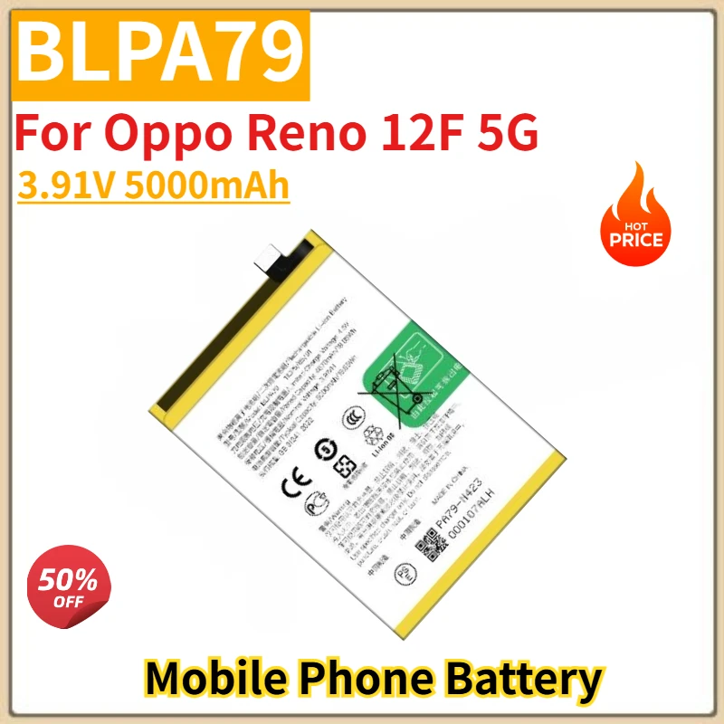 

High Quality BLPA79 Mobile Phone Battery 3.91V 5000mAh For Oppo Reno 12F 5G Brand New Replacement Battery