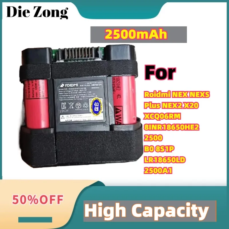 

For Roidmi NEX NEXS Plus NEX2 X20 XCQ06RM 8INR18650HE2-2500-B0 8S1P-LR18650LD-2500A1 Vacuum Cleaner Battery 2500mAh Batteries