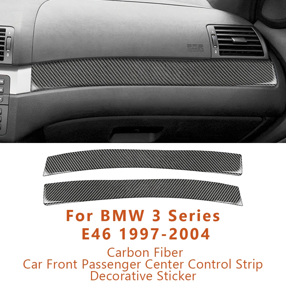 

For BMW 3 Series E46 1997-2004 Carbon Fiber Car Front Passenger Center Control Strip Decorative Stickers Interior Accessoriess