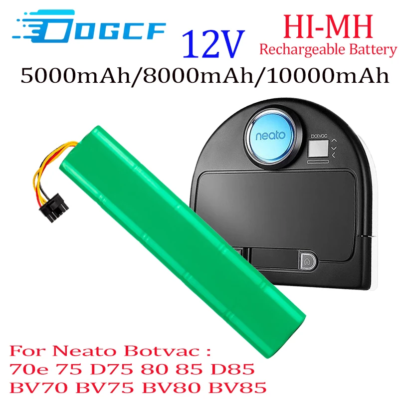 

12V 8000mAh Battery For Neato Botvac 70e 75 D75 80 85 D85 Vacuum Cleaners Rechargeable Batteries 12V Ni-MH Battery 6000mAh