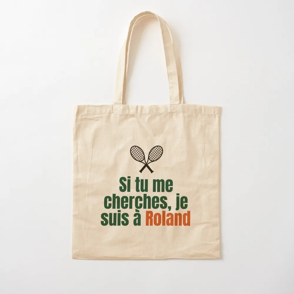 If you're looking for me, I'm at Roland Tote Bag bag luxury women tote bag women hand ladies