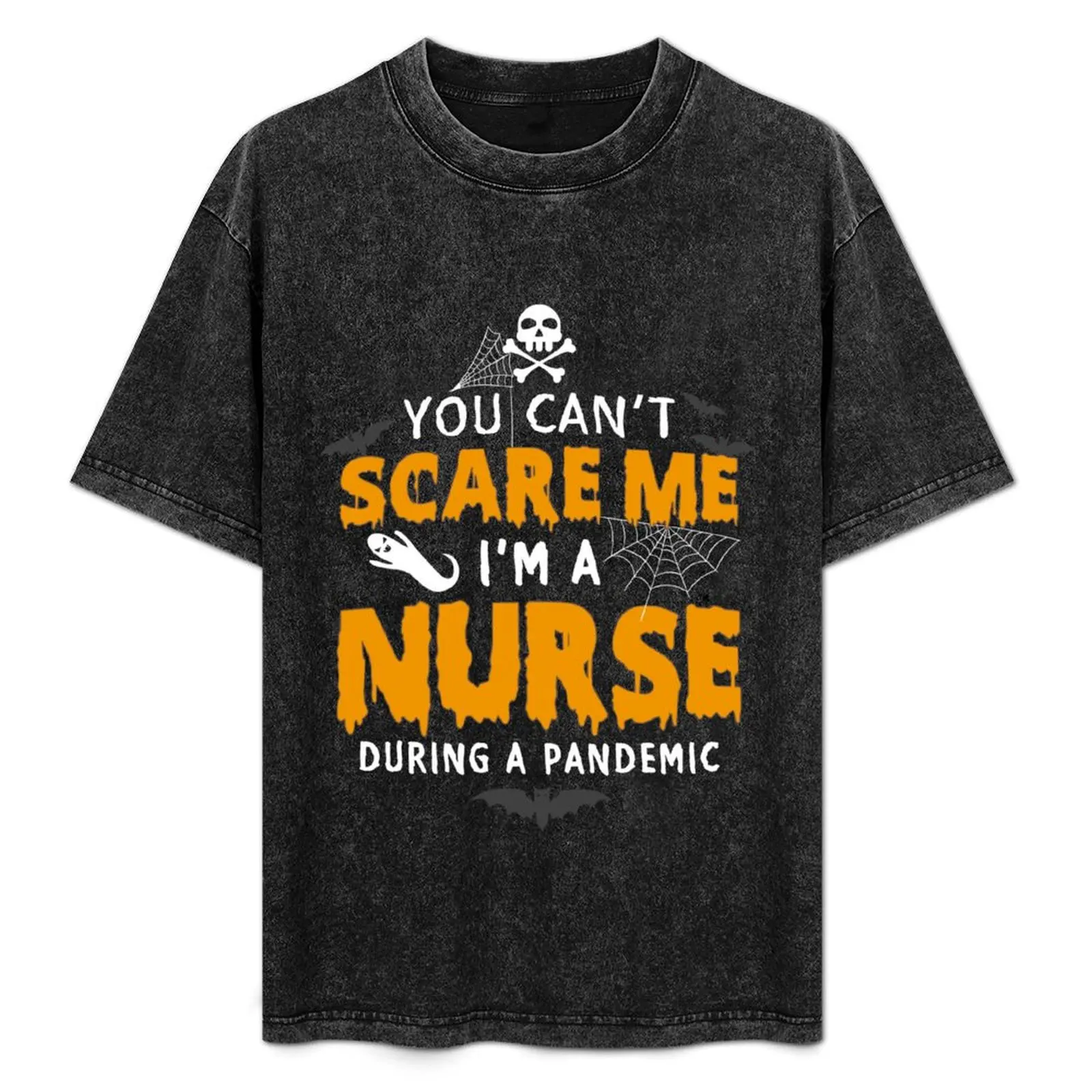 

You Can't Scare Me I'm A Nurse During A Pandemic Funny 2020 Halloween T-Shirt Summer Sports Quick Dry T-Shirt
