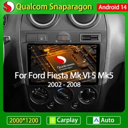 Android 14 For Ford Fiesta Mk VI 5 Mk5 2002 - 2008 Car Radio Stereo Video Player Multimedia GPS Navigation 4G WIFI 2din QLED BT