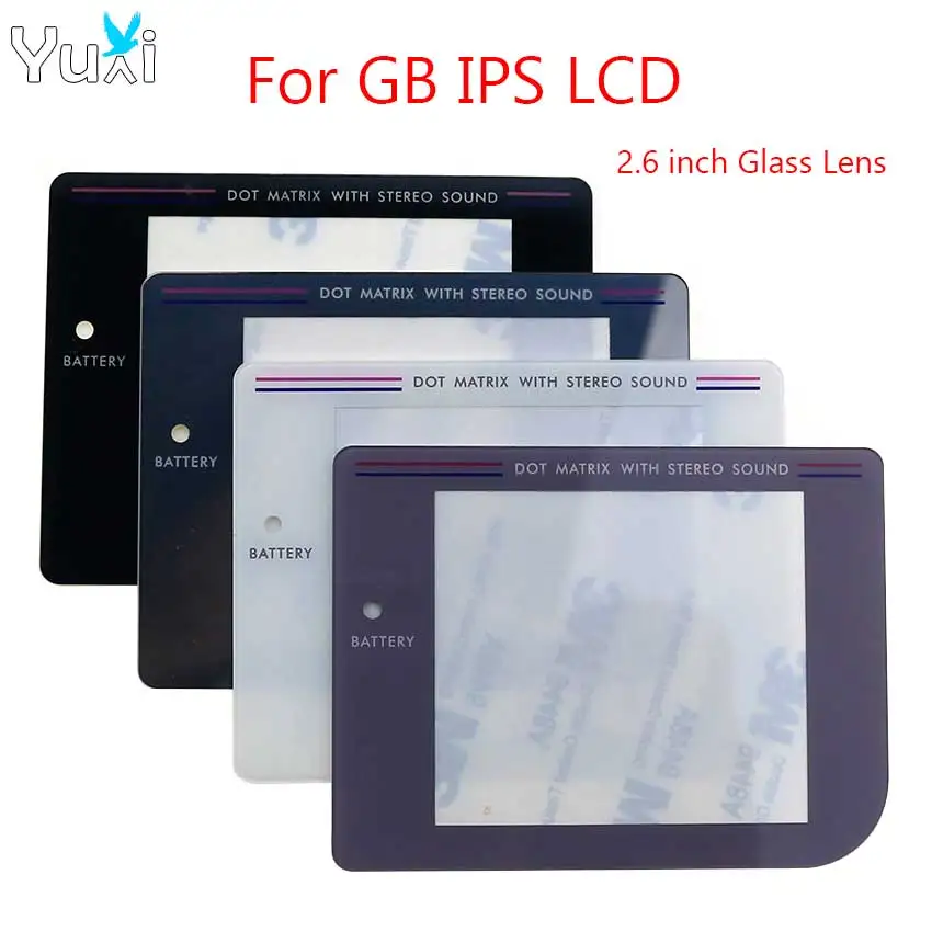 

YuXi 2.6 Inch Glass Lens Cover High Light LCD Screen for Gameboy for Classic GB IPS LCD Screen Kits Repair Part