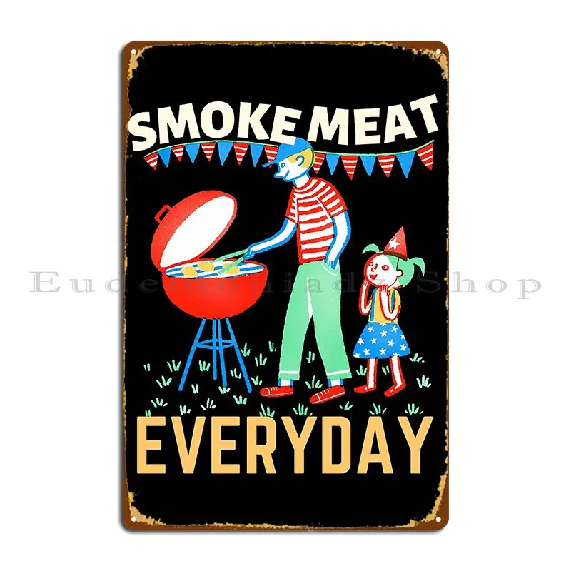 Smoke Meat Everyday Summer Pool Party Bbq Metal Sign Funny Sign Garage Wall Decor Designer Tin Sign Poster