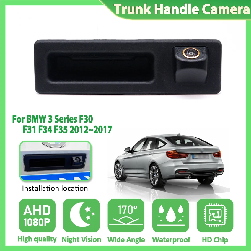 Автомобильная камера заднего вида с ручкой багажника для BMW 3 серии F30 F31 F34 F35 2012 ~ 2014 2015 2016 2017 парковочная камера заднего вида 1080P