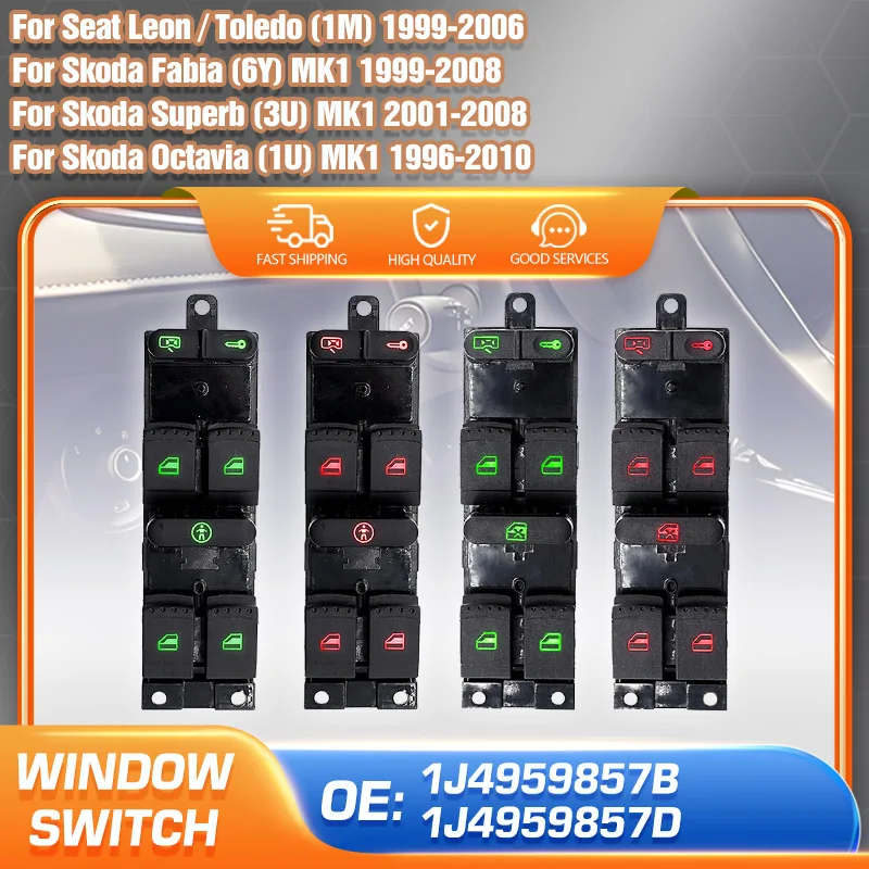 

Car Power Window Switch Panel Control For Seat Leon Toledo 1M Skoda Fabia 6Y Superb 3U Skoda Octavia 1U 1J4959857B 1J4959857D