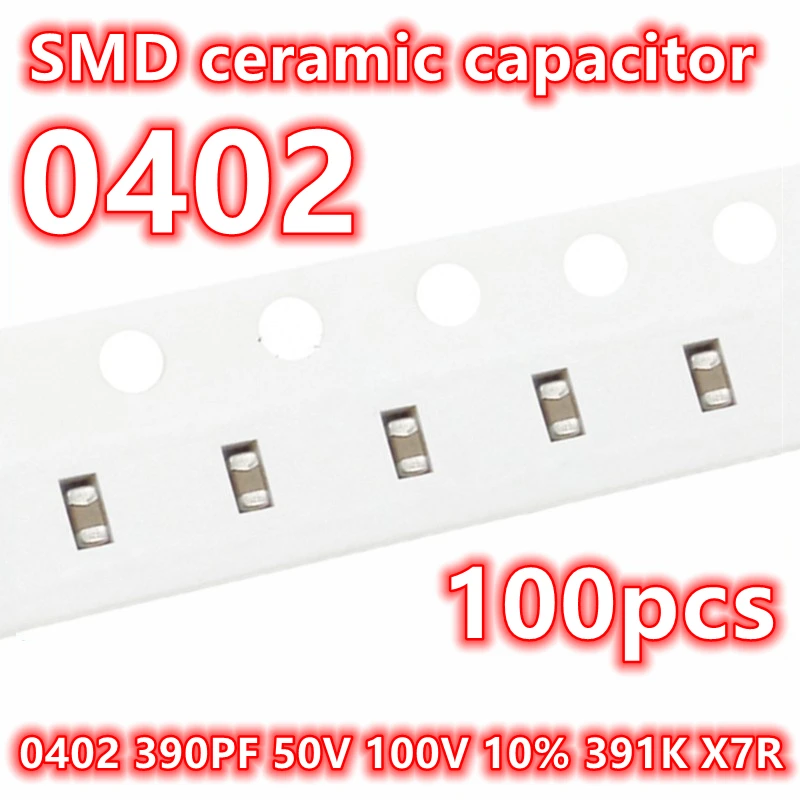SMD 세라믹 캐패시터 IC 1005, 0402 390PF, 50V, 100V, 10%, 391K, X7R, 100 개