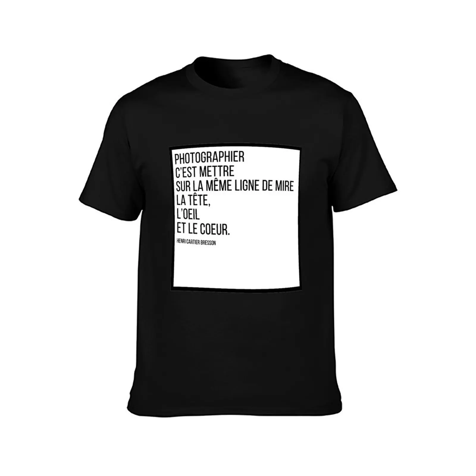 To photograph is to put in the same line of sight the head, the eye and heart T-Shirt Basic Lightweight Short Sleeve Tee