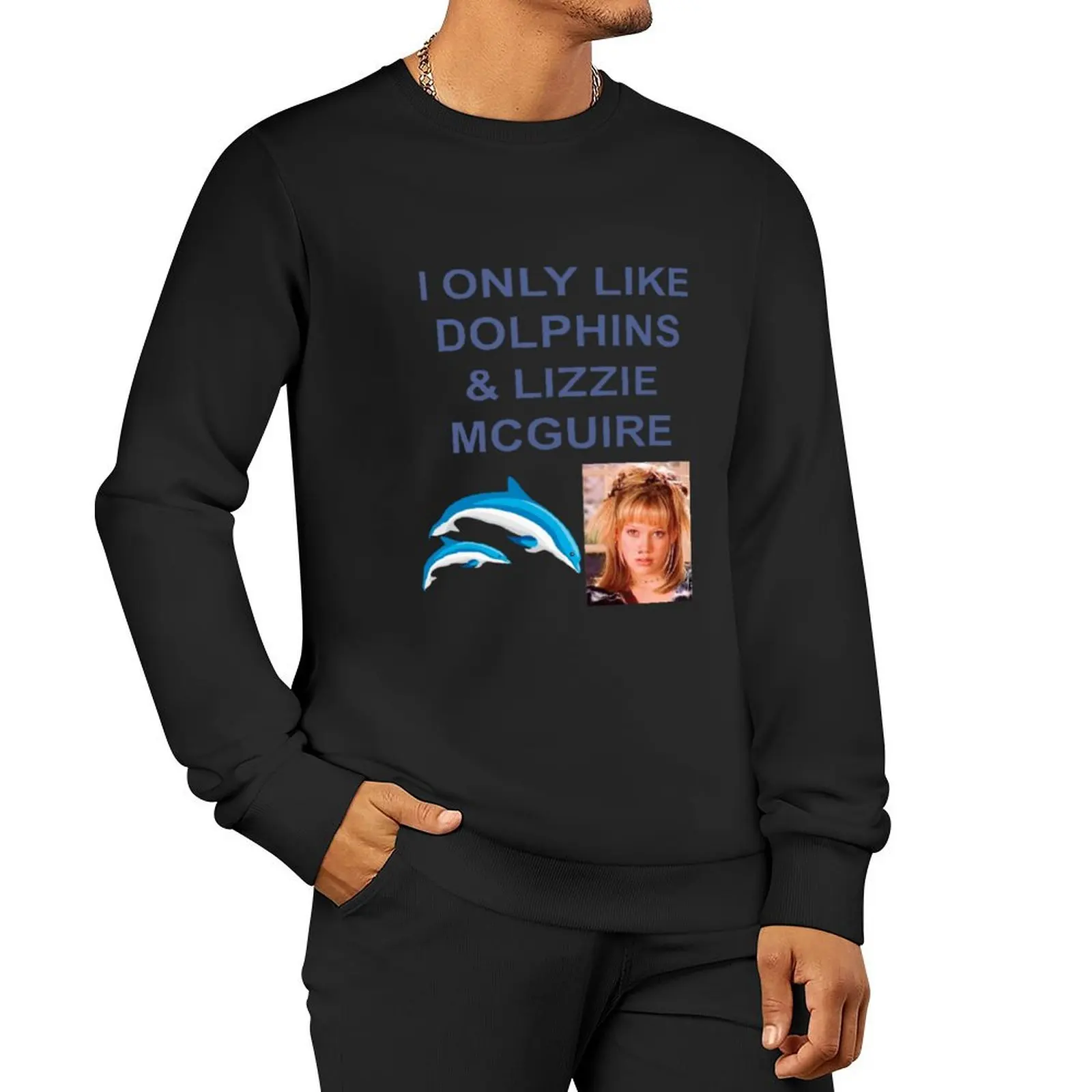 

I only like Dolphins and Lizzie Mcguire Pullover Hoodie autumn new products winter clothes new in hoodies & sweatshirts