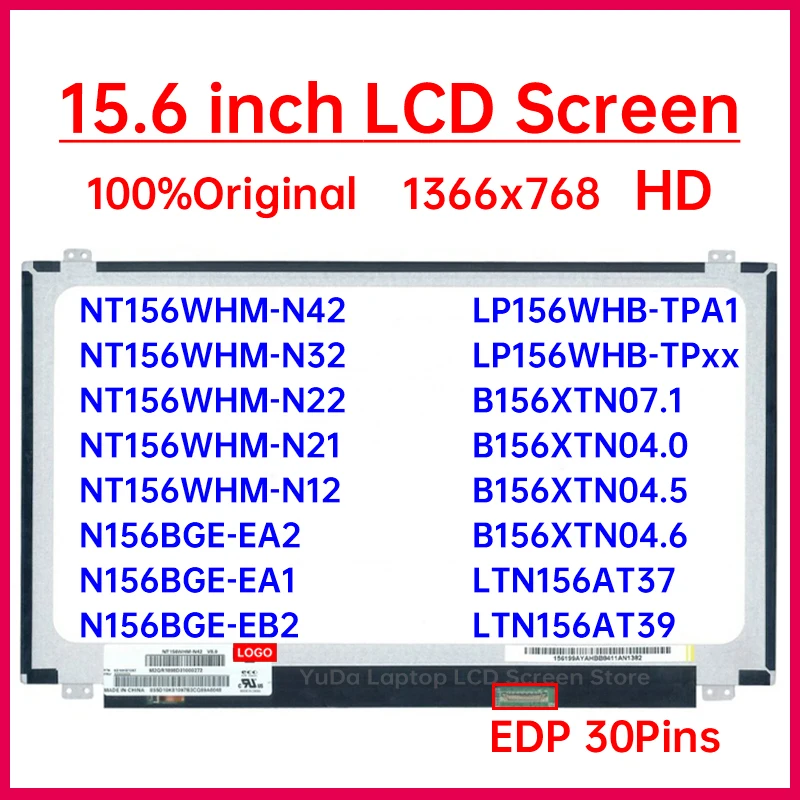 15.6 Inch HD Laptop LCD Screen NT156WHM-N42 N156BGE-EA2 B156XTN07.1 LTN156AT39 LP156WHB-TPA1 Display Matrix Panel eDP 30 Pins