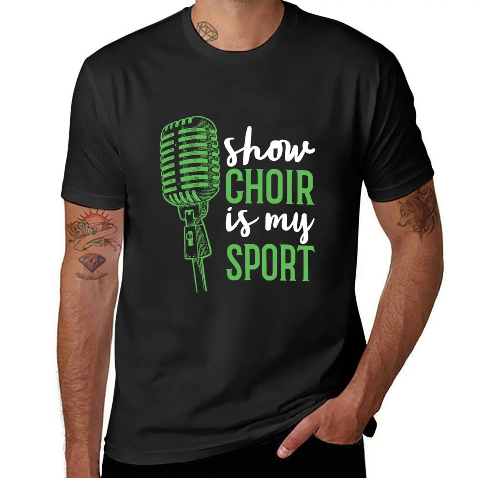 

Show Choir Is My Sport T-Shirt summer top Aesthetic clothing hippie clothes aesthetic clothes fitted t shirts for men