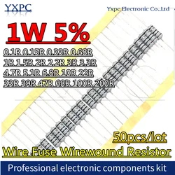 50Pcs 1W 5% Draad Zekering Draadgewonden Weerstand 0.1R ~ 200R 0.15R 0.33R 0.68R 1R 1.5R 2R 2.2R 3R 3.3R 4.7R 6.8R 10R 22R 33R Weerstand