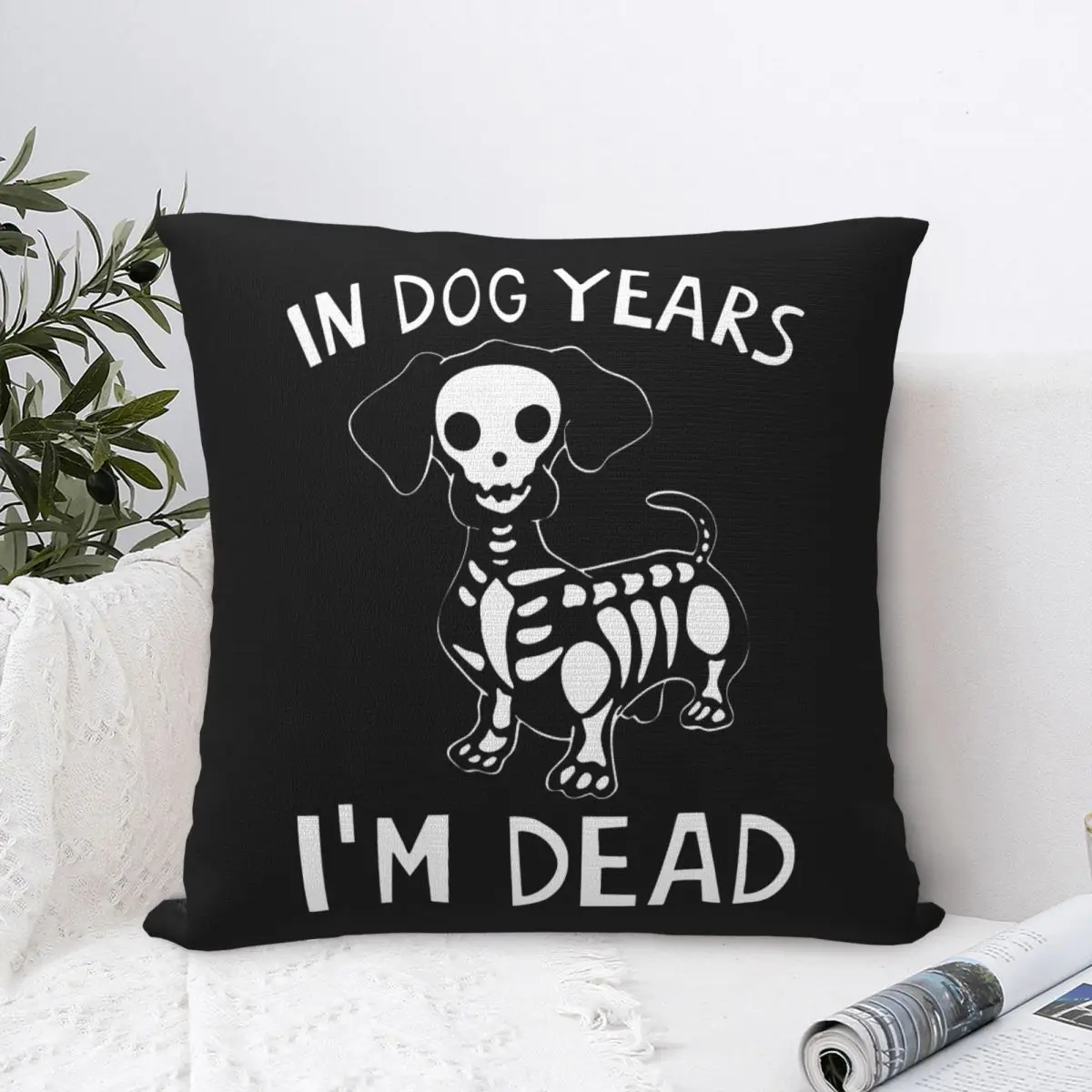 In Dog Years I'm Dead Pillow Case Dachshund Skeleton Cushion Cover Creative Zipper Decor Throw Pillow Case Cover for Seat