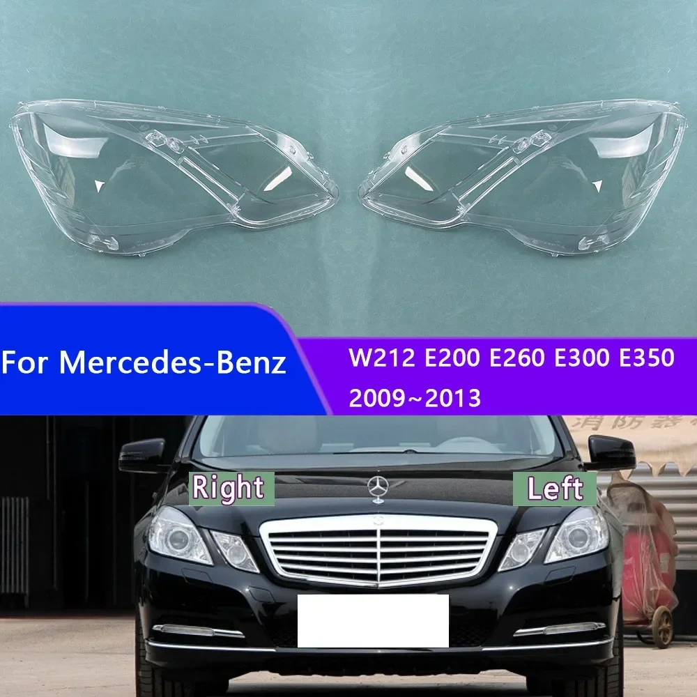 

For Mercedes-Benz W212 E200 E260 E300 E350 2009 2010 2011 2012 2013 Car Front Headlight Lens Cover Auto Case Headlamp Lampshade