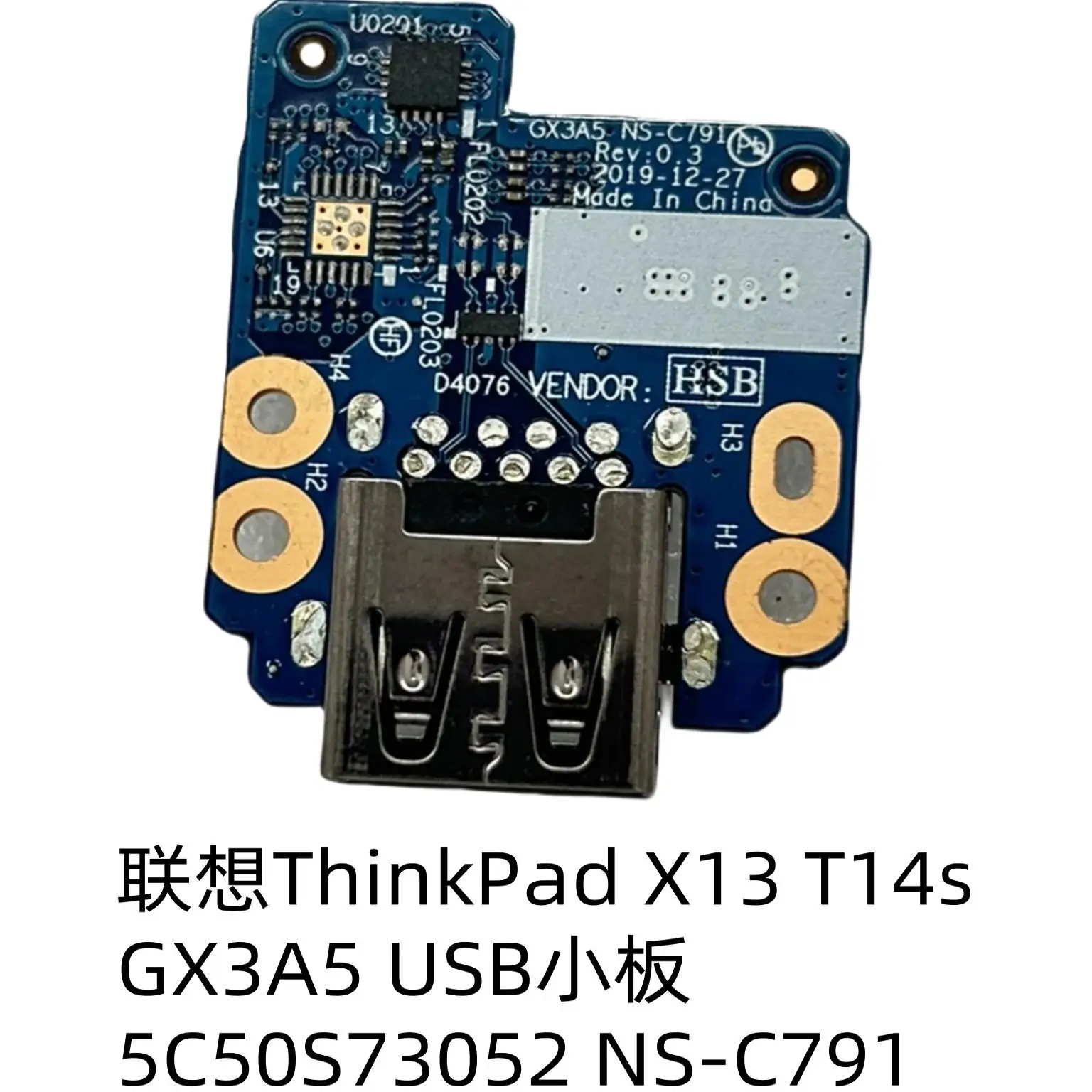 

Для Lenovo ThinkPad X13 T14s GX3A5 USB маленькая плата 5C50S73052 NS-C791