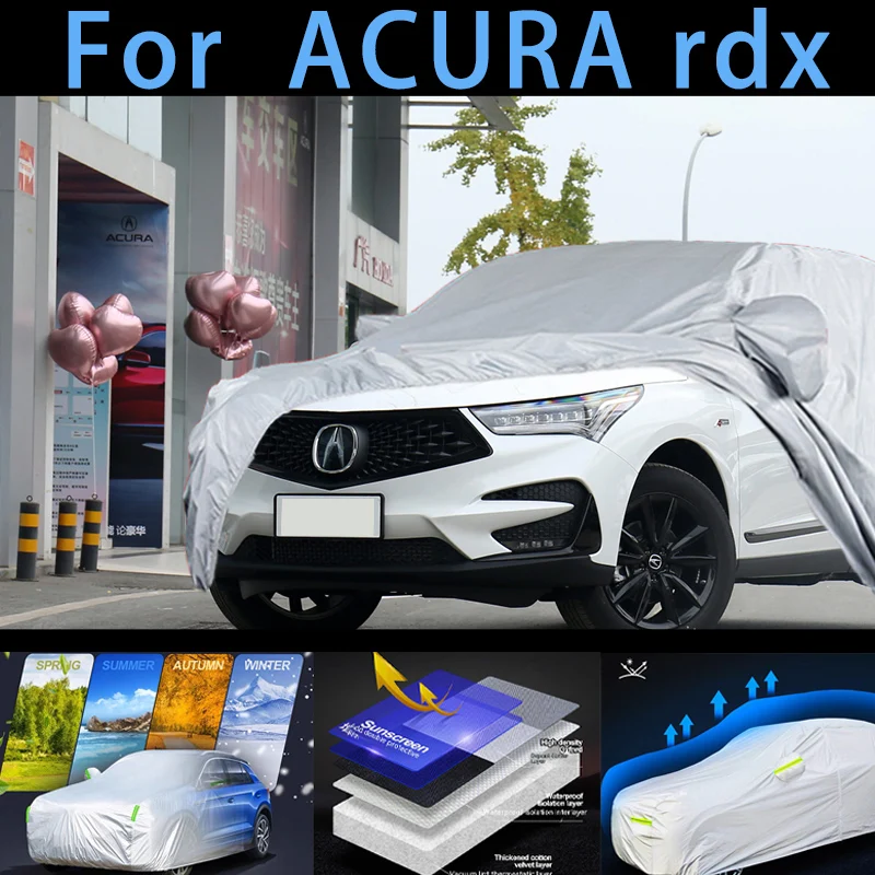 

For ACURA rdx Outdoor Protection Full Car Covers Snow Cover Sunshade Waterproof Dustproof Exterior Car cover protection