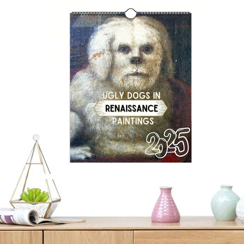 Renaissance 2025 Calendar Funny Dog Illustration Art Gag Humor Gift Time Planner Organizer Home Decoration Wall Calendar