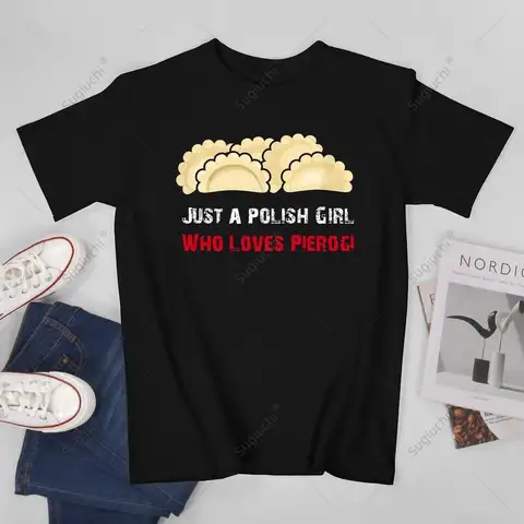 Unisex Men Pierogi Poland Polish Polska Just A Polish Girl Who Loves Tshirt Tees T Shirts Women Boys 100% Cotton T-Shirt