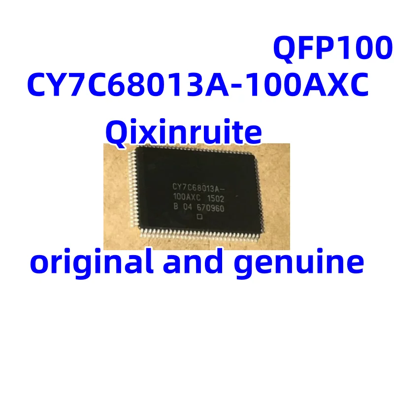 

Qixinruite New original CY7C68013A-128AXC CY7C68013A-100AXC QFP100 driver chip IC