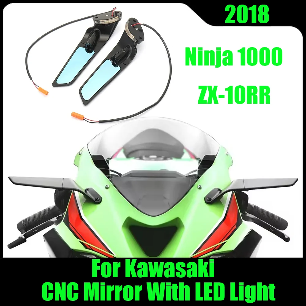 

2018 Ninja 1000 ZX-10RR Wind Wing Motorcycles Adjustable Rotating Rearview Mirror With LED Light For Kawasaki Ninja 1000 ZX10 RR
