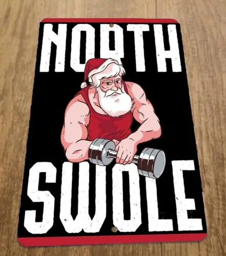 North Swole Holiday Gym Decor Santa Christmas Xmas 8x12 Metal Wall Sign