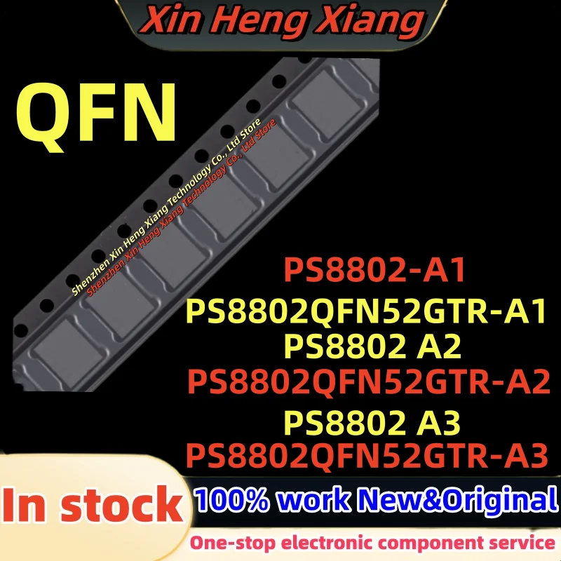 (1pcs) PS8802-A2 PS8802-A3 PS8802 A1 PS8802 A2 PS8802 A3 PS8802QFN52GTR-A1 PS8802QFN52GTR-A2 PS8802QFN52GTR-A3 PS8802-A1 QFN
