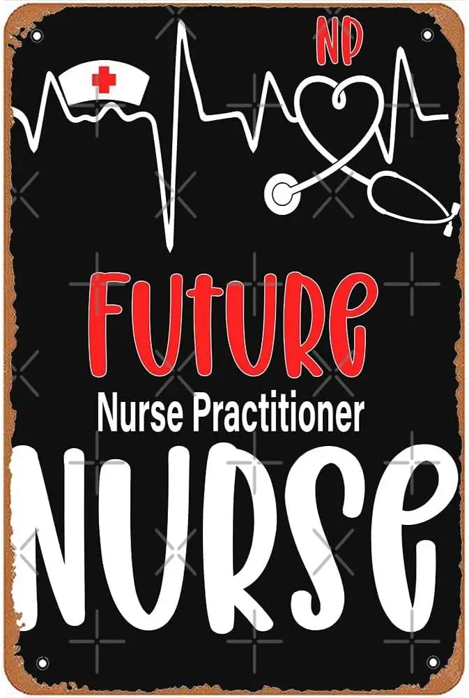 Future Nurse Practitioner Heartbeat NP Nurse Metal Signs Vintage Bathroom Bar Man Cave Kitchen Garden Toilet Gift 8x12inch