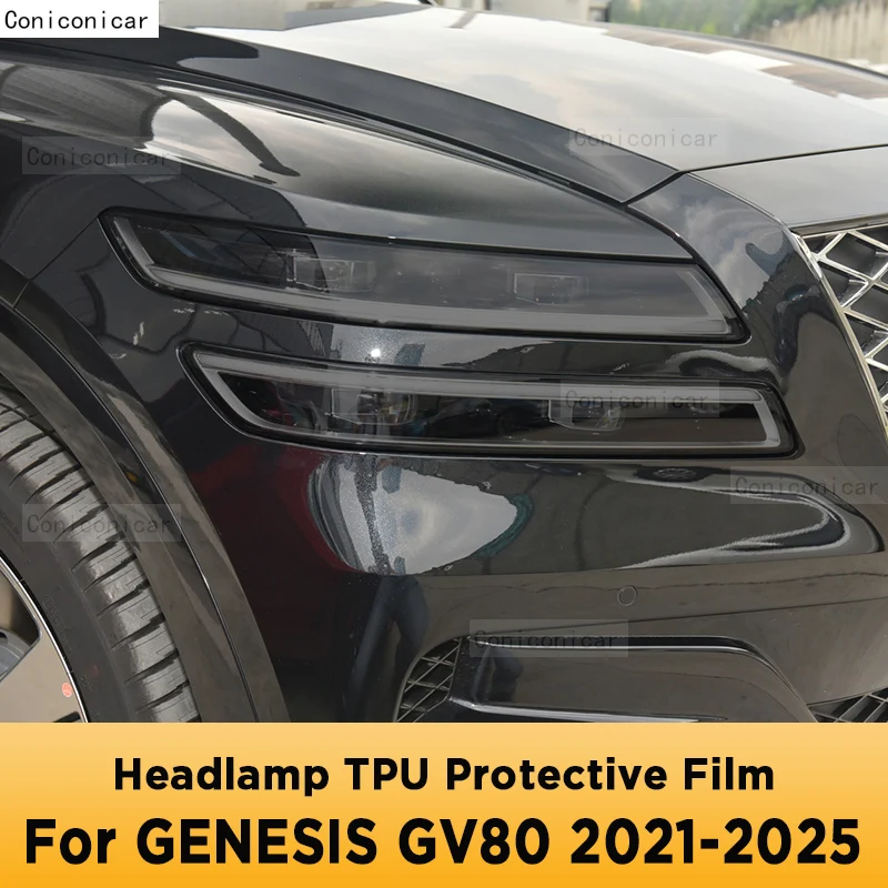 

For GENESIS GV80 2021-2025 Car Exterior Headlight Anti-scratch Front Lamp Tint Cover TPU Protective Film Accessories Sticker