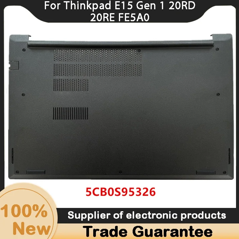 

New For Lenovo Thinkpad E15 Gen 1 20RD 20RE FE5A0 Bottom Base Case Cover 5CB0S95326 AP1D6000400 Black