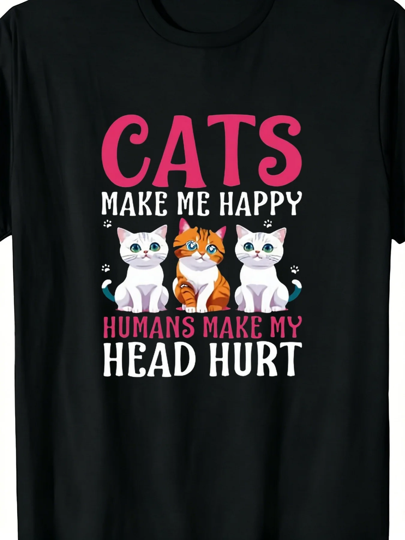 Cats Make Me Happy Humans Cat TShirt Fashion's Timeless Treasure Printed TShirts for All Seasons Fashion Boutique T Shirt Casual WearPattern Print PLUS SIZE