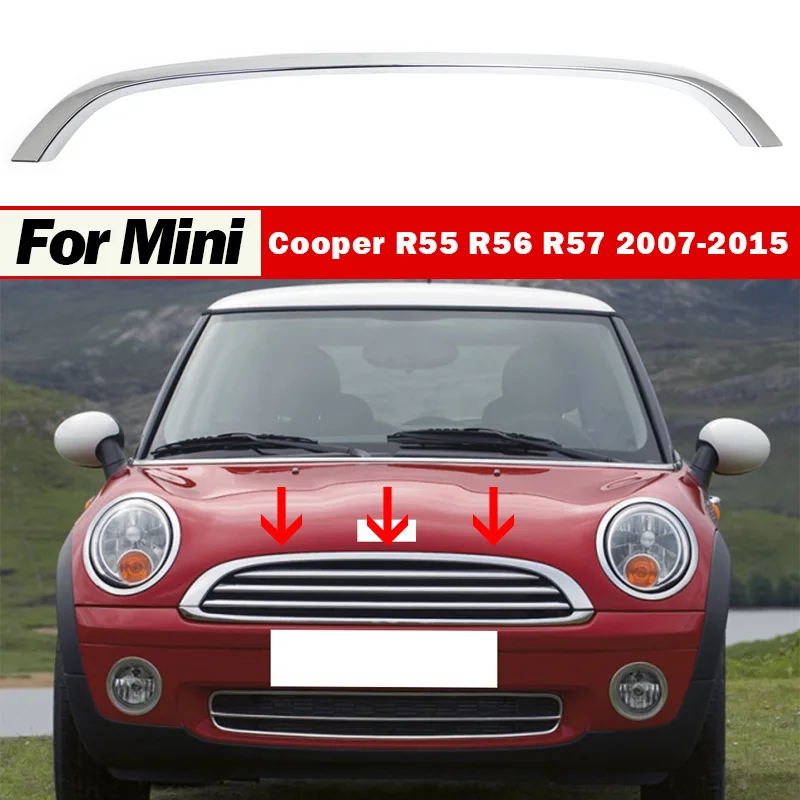 

51132751040 for Cooper R55 R56 R57 2007-2015 Car Front Upper Grille Surround Frame Trim Hood Molding Body Kits Chromium Styling