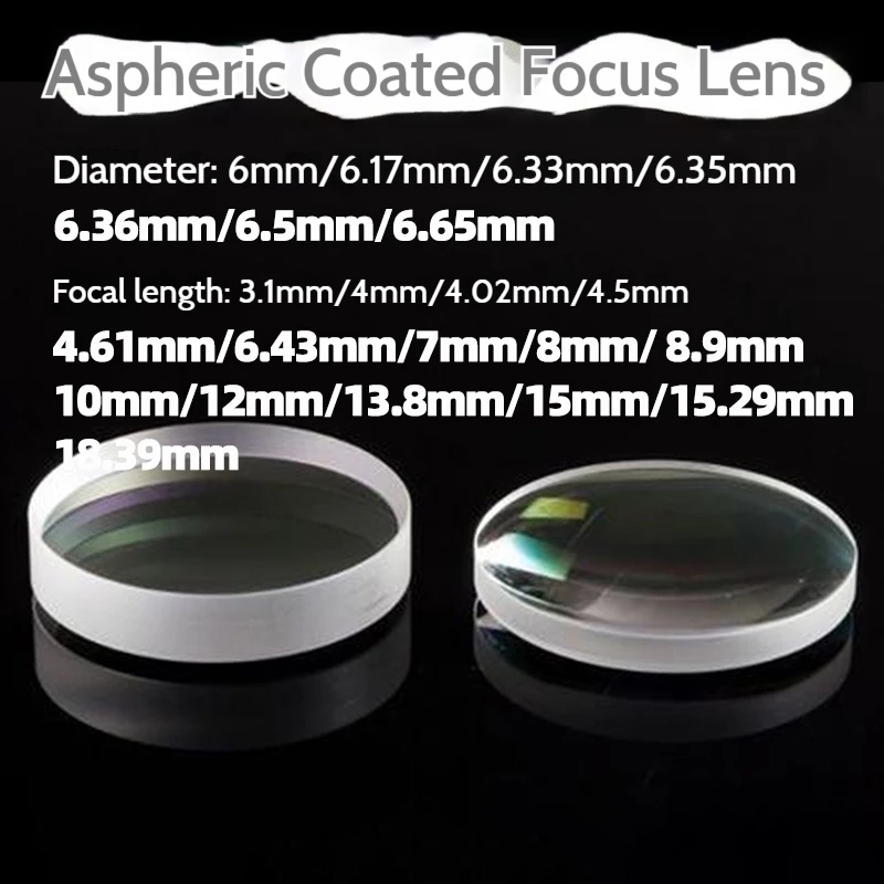 6Mm To 6.65Mm Diameter Aspheric Coated Focusing Lens Glass Optical Lens Laser Focusing Lens