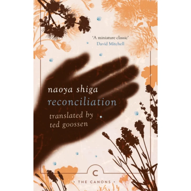 

Reconciliation Naoya Shiga Canongate Books 9781838850456 Book