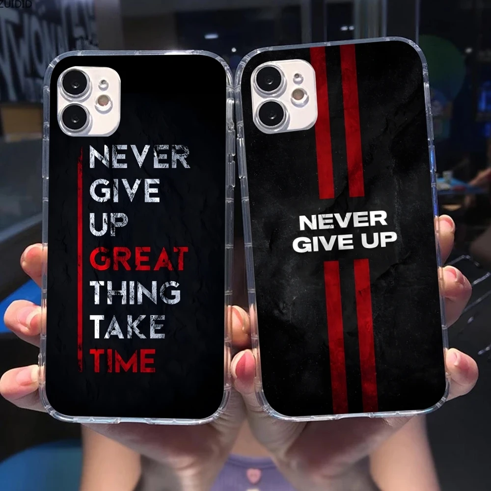 Never Give Up Painting Mobile Cell Phone Case for iPhone 16 15 14 13 12 11 X XR XS 8 Pro Max Plus Mini Clear Transparent Cover