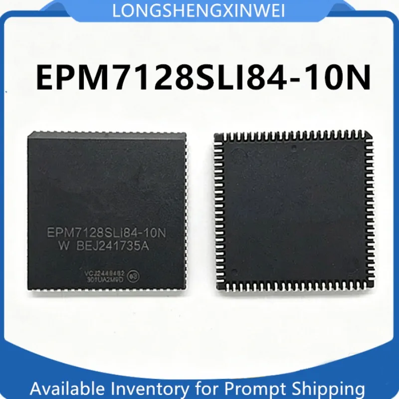 1PCS New EPM7128SLI84-10N PLCC-84 Original Programmable Logic Device FPGA in Stock