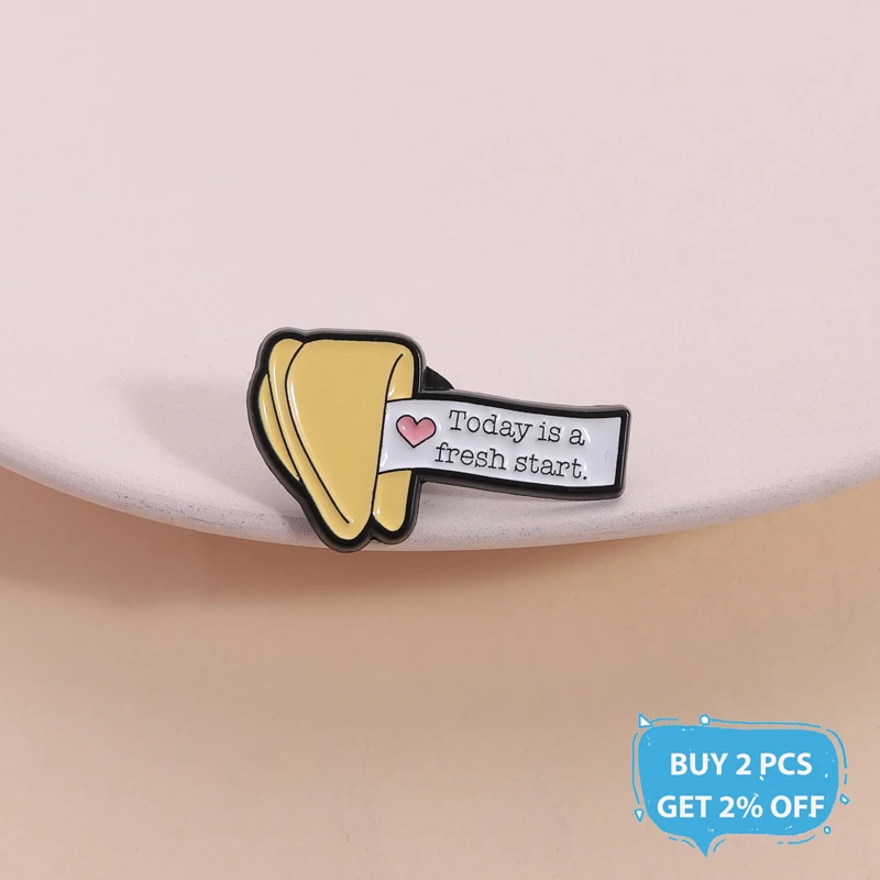 Today is a Fresh Start Enamel Pin Fortune Cookie Inspirational Motivational Quote Brooch Lapel Badge Jewelry Gift for Friends